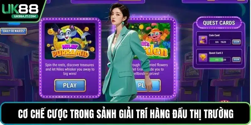 Cơ chế cược trong sảnh giải trí hàng đầu thị trường