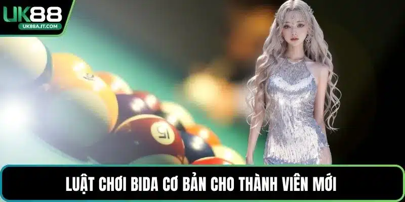 Luật chơi Bida cơ bản cho thành viên mới 