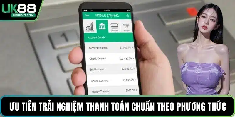 Ưu tiên trải nghiệm thanh toán cho chuẩn theo phương thức